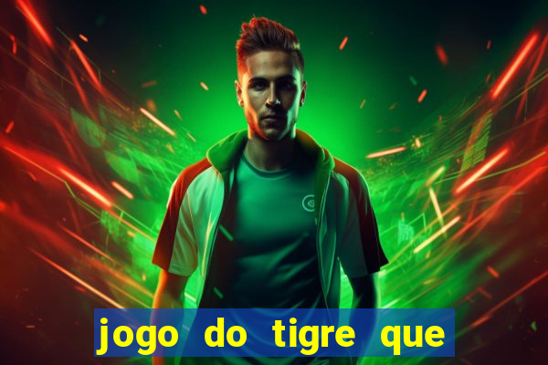 jogo do tigre que dao bonus no cadastro